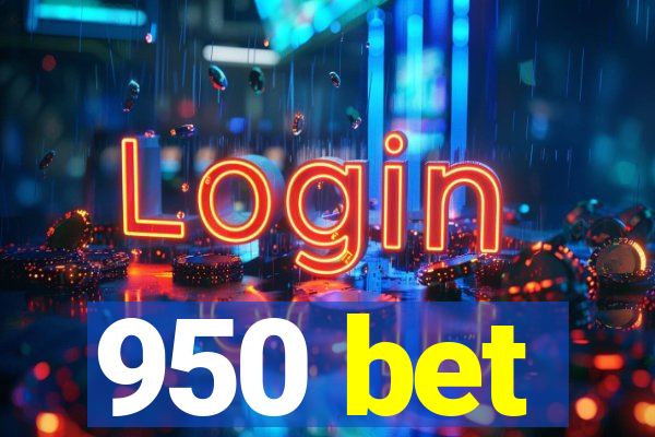 950 bet